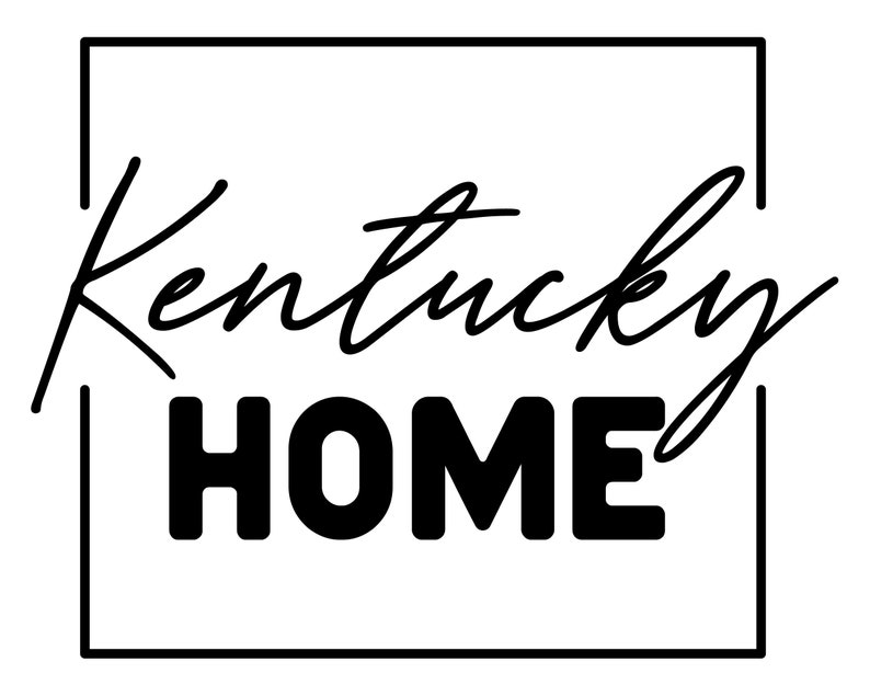 Kentucky Home Script Svg Kentucky Home Svg Kentucky SVG | Etsy