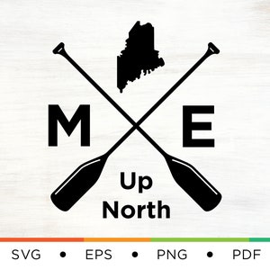 Maine Up North SVG - Maine SVG - Up North Svg - Maine Logo Svg - State Svg - Home Svg - Logo Svg - Northeast Svg - ME Svg - East Coast Svg