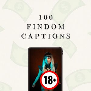 Op de afbeelding: Afbeelding met de tekst "100 FINDOM CAPTIONS" boven een tablet met een persoon met blauw haar en een rode cirkel met "18+" in het midden. De achtergrond bevat dollarbiljetten.
