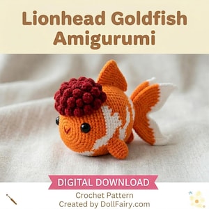 May include: A crocheted Lionhead Goldfish Amigurumi in orange, white, and burgundy. The fish has a distinctive burgundy head crest, black eyes, and white markings on its body and fins. The text "Lionhead Goldfish Amigurumi" is at the top.