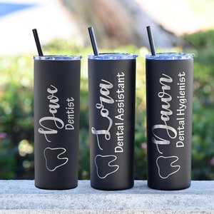 Personalized Skinny Steel Tumbler with Straw, Dentist Gift, Dental School Graduation, Commencement, Dental Assistant, Dental Hygienist Gift,