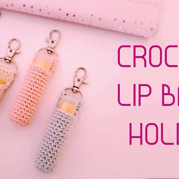 CROCHET Lip Balm Holder Pattern with Free Video, Elegant crochet lip balm holder,Crochet lip balm holder for ladies, girls. PDF pattern ONLY