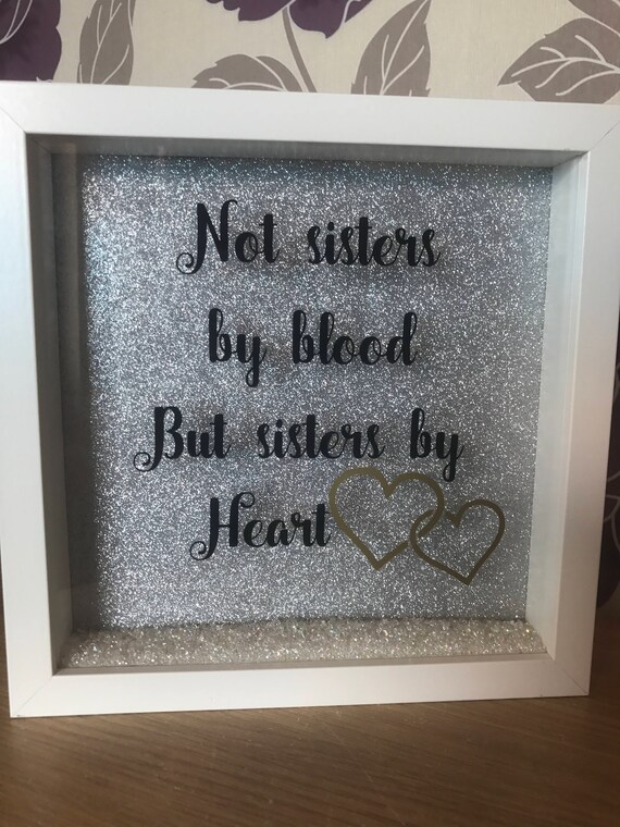 Silhouette Glitter Box Frame Not Sisters By Blood But Heart