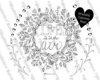 Printable Coloring Page - February Valentine Love is in the Air - Adult and Kids Coloring