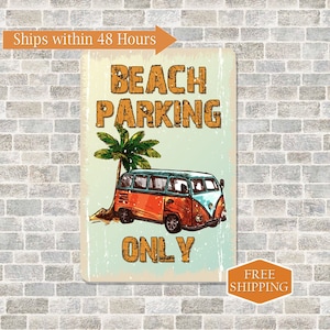Beach Parking Only Sign, Beach House Decor, Wall Decor, Parking Signs, Metal Sign 108122001001