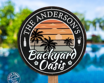 Personalized Backyard Oasis Sign, Patio Sign, Backyard Wall Decor, Gift For Her, Gift For Him, Housewarming Gift, Outdoor Signs, Pool Signs