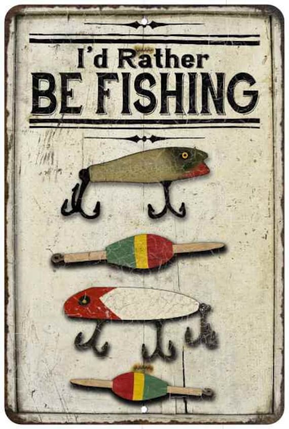 I'D Rather Be Fishing Sign, Fishing Wall Decor, Man Cave Garage Hunting  Lodge, Lake House, Vintage Looking Chic Distressed Sign 108120020249 