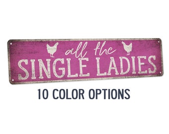 Chicken Coop Sign, All The Single Ladies Funny Chicken Coop Decor, Backyard Chicken Coop, Chicken Sign, Hen House Sign, Farmhouse Decor