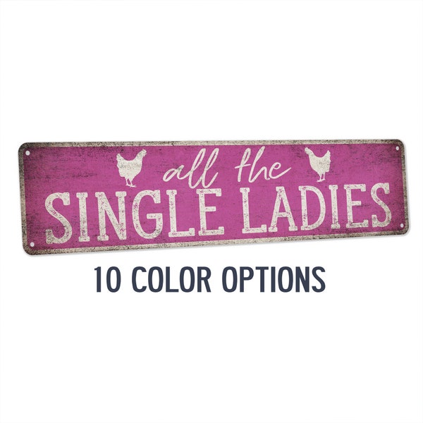 Chicken Coop Sign, All The SIngle Ladies Funny Chicken Coop Decor, Backyard Chicken Coop, Chicken Sign, Hen House Sign, Farmhouse Decor