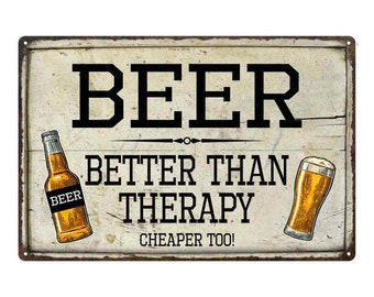 Signe de bière, La bière est meilleure que la thérapie, Bar Pub Tavern Décor, Drôle de cadeau de bar à la maison, Man Cave Garage Wall Art Home Decor 108120064005