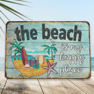 The Beach Is My Happy Place Sign, Beach House Decor, Vacation House Sign, Gift For Her, Gift For Him, Beach Lover Gift, Ocean Lover Gift