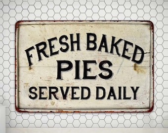 Fresh Baked Pies Sign: Farmhouse Kitchen Decor (11x15