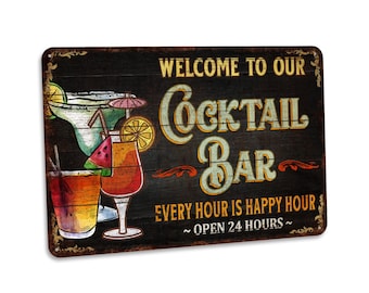 Cocktail Sign, Welcome Sign, Bar and Lounge Sign, Gift For Him, Gift For Her, Alcohol Sign, Cocktail Lover, Happy Hour, Bar Decor, Home Bar