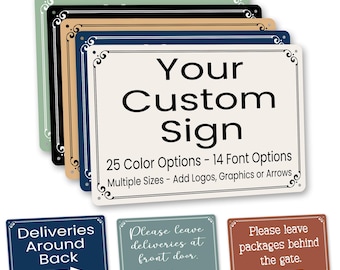 Custom Metal Signs, Delivery Signs, Packages Here Sign, All Deliveries, Gate Closed Sign, Please Close Gate, Porch Sign, Instruction Signs