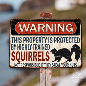 Warning Squirrels Sign Pet Rodents Sign Funny Gift Farmhouse Style Rustic Pet Decor Tree Squirrel Ground Flying Nuts 108122001075