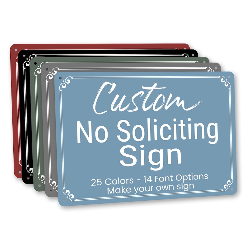 May include: A collection of rectangular metal signs in shades of red, black, green, grey, and blue. Each sign displays the white text "Custom No Soliciting Sign", with details about colour and font choices.