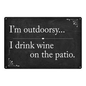 Funny Wine Sign, Im outdoorsy I Drink Wine On The Patio, Funny Home Bar Wall Decor, Wine Time, Patio Porch Decor 108120061026