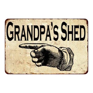 Grandpa&#39;s Shed Sign, Pointer Finger, Gift For Him, Grandpa Gift, Rustic Sign, Vintage Sign, Shed Decor, Shed Sign, Direction Signs