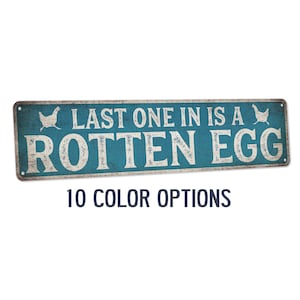 Chicken Coop Signs, Last One In Is A Rotten Egg, Funny Sign, Chicken Coop Decor, Rustic Sign, Metal Sign, Chicken Lover Gift, Hen House