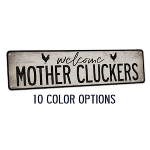 Chicken Coop Sign, Welcome Mother Cluckers, Funny Chicken Coop Signs, Hen House, Backyard Chicken Coop, Chicken Lover Gift, Chicken Sign