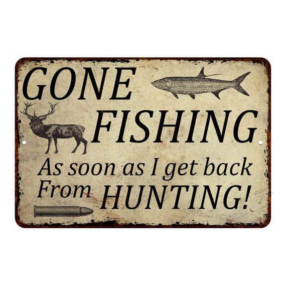 Gone Fishing Back Deer Season Tin Sign Man Cave Rustic Cabin Home Wall Decor Gone Fishing Back Deer Season Tin Sign Man Cave Rustic Cabin Home Wall Decor