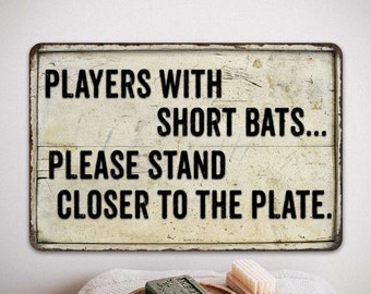 Funny Bathroom Sign, Players with short Bats Stand Closer To Plate, Restroom Sign, Urinal Sign, Humorous Gifts, Bathroom Decor, Funny Saying