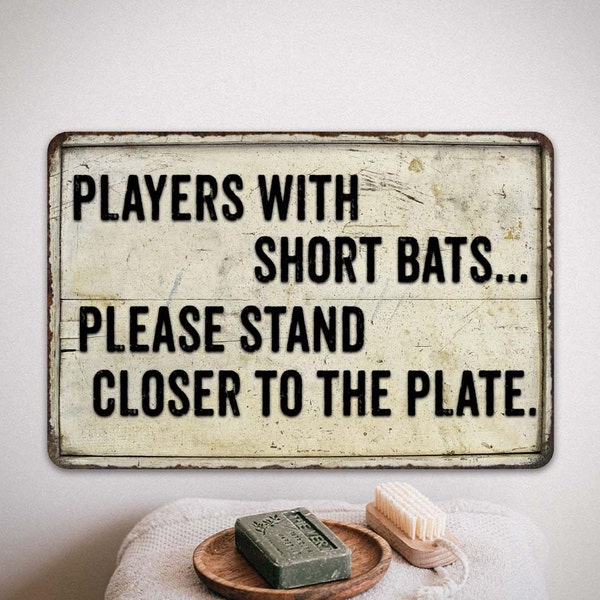 Funny Bathroom Sign, Players with short Bats Stand Closer To Plate, Restaurant Restroom Wall Decor, Urinal Sign 108120061005