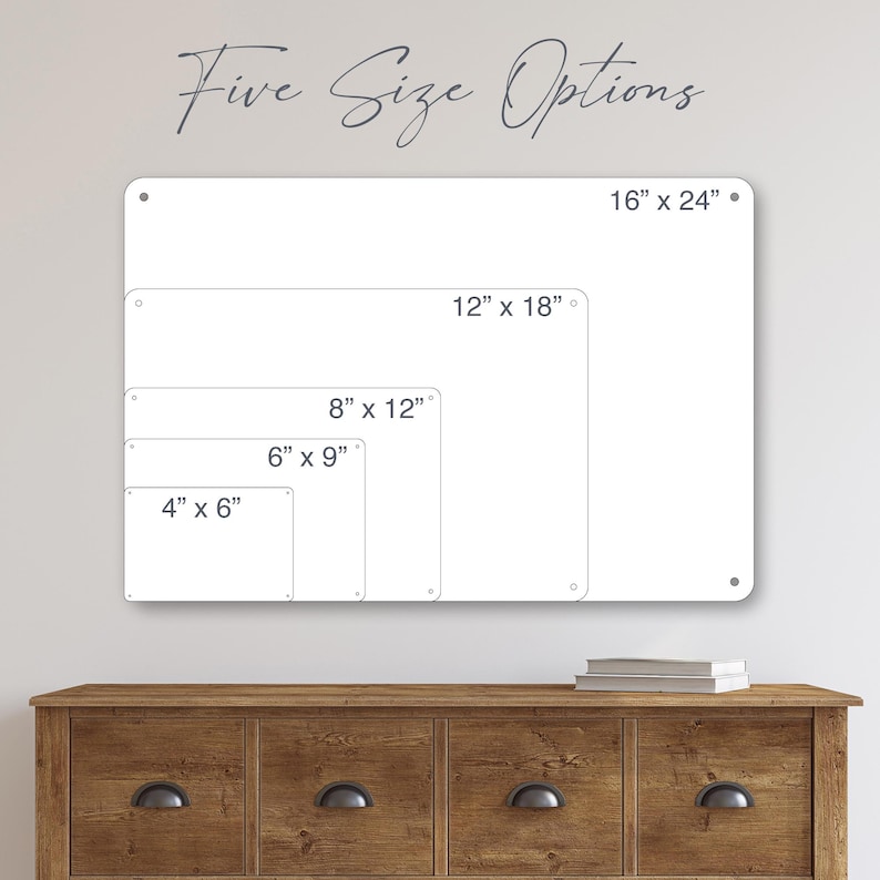 May include: White rectangular signs of various sizes, including 4" x 6", 6" x 9", 8" x 12", 12" x 18", and 16" x 24", are displayed. The text "Five Size Options" is written in cursive at the top.