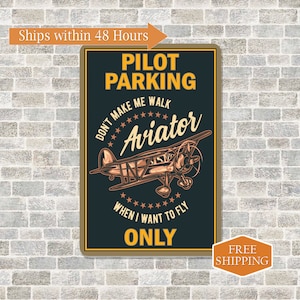 Pilot Parking Only Sign, Airplane Sign, Wall Decor, Parking Signs, Pilot Gifts, Gift For Him, Aviator Gift, Aviation, Gift For Grandpa