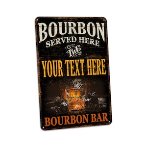 Personalized Bar Sign Bourbon Served Here Sign For Home Bar Bourbon Bar Decor Custom Bourbon Bar Sign Custom Gift For Men 108122002189