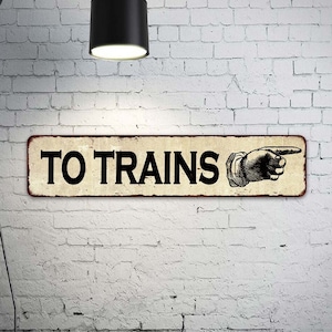 To the Trains Right Hand Pointer Sign Vintage Look Model Train Sign Locomotive 104180005002