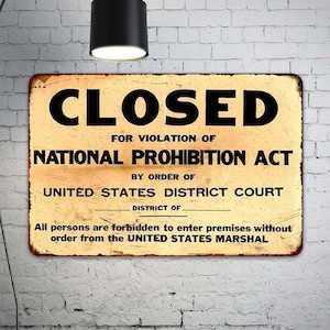 Home Bar Sign, Closed For Prohibition Sign, Vintage Looking Reproduction Sign, Beer Sign, Man Cave Decor 108120067026