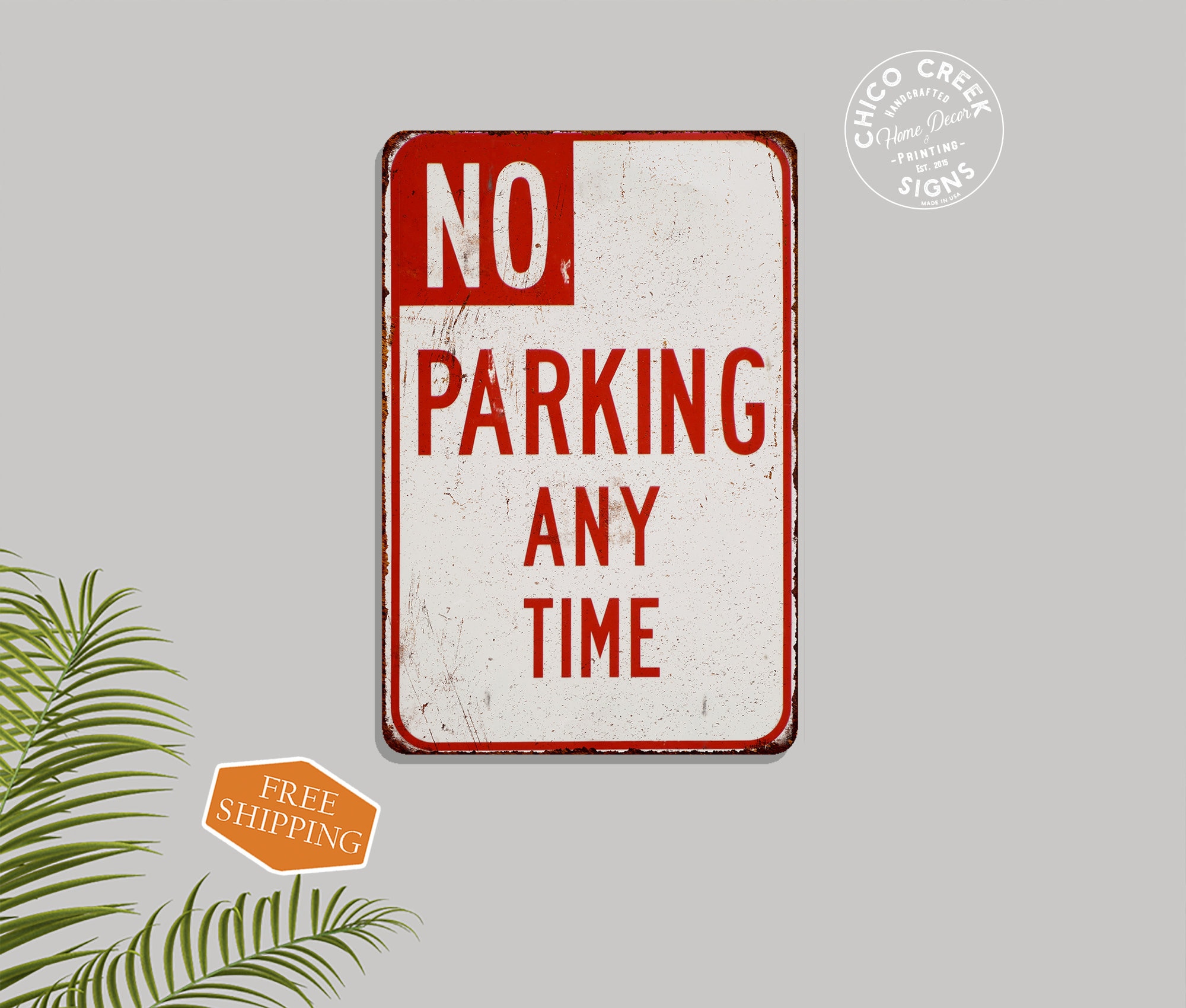 No Parking Sign, No Parking Any Time, Street Sign, Parking Signs
