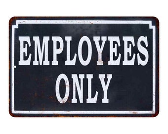 Employees Only Sign, Stop No Entrance Sign, Business Backroom Door Sign, Blue Vintage Looking Reproduction Sign 108120067037