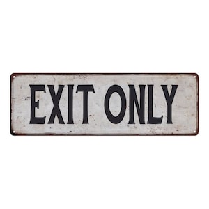 EXIT ONLY Sing, Vintage Looking Rustic Exit Sign, Chic Retro Business Sign, Restaurant Exit Sign, Entrance Exit 106180035051