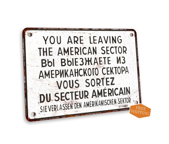 WWII Sign You Are Leaving American Sector Vintage Decor Berlin