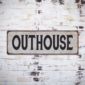 OUTHOUSE Sign, Vintage Look Rustic Bathroom Sign, Restroom Distressed Decor, Metal Chic Retro Looking Washroom 106180035037
