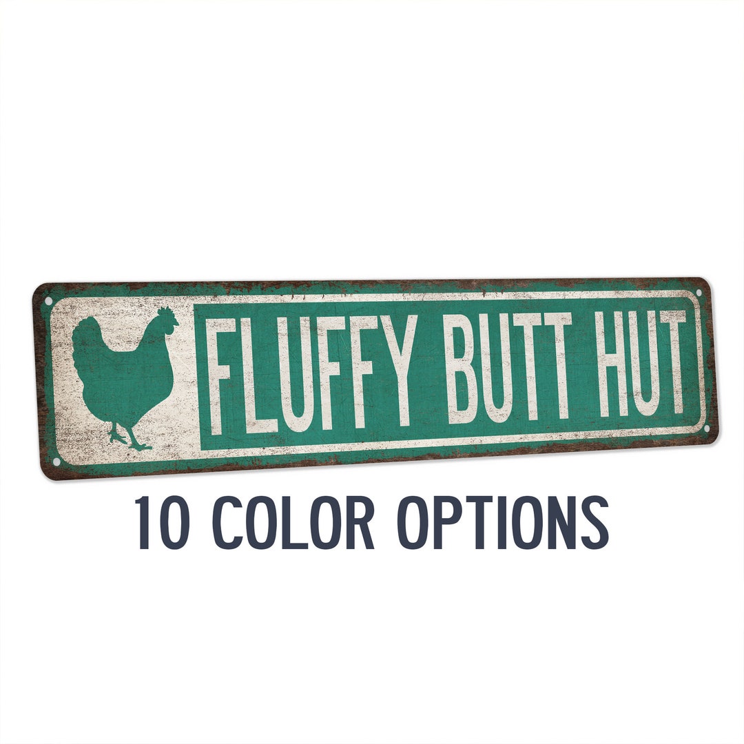 Fluffy Butt Hut Chicken Coop Sign, Funny Chicken Coop Sign, Chicken