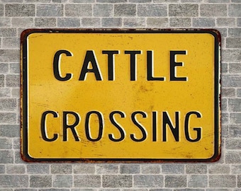 Cattle Crossing Sign, Vintage Looking Reproduction Farm Sign, Cattle Ranch, Cowboy Decor, Garage Sign 108120067031