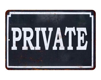 Private Sign, Private Room Do Not Enter, Vintage Signs, Business Sign, Private Property, Employees Only, Privacy Sign, Rustic Signs