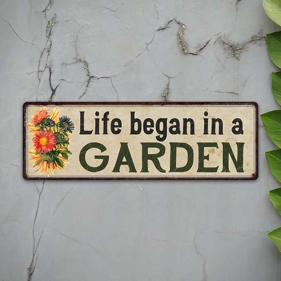 Life Began in A Garden Sign, Flowers Vintage Looking Shabby Chic