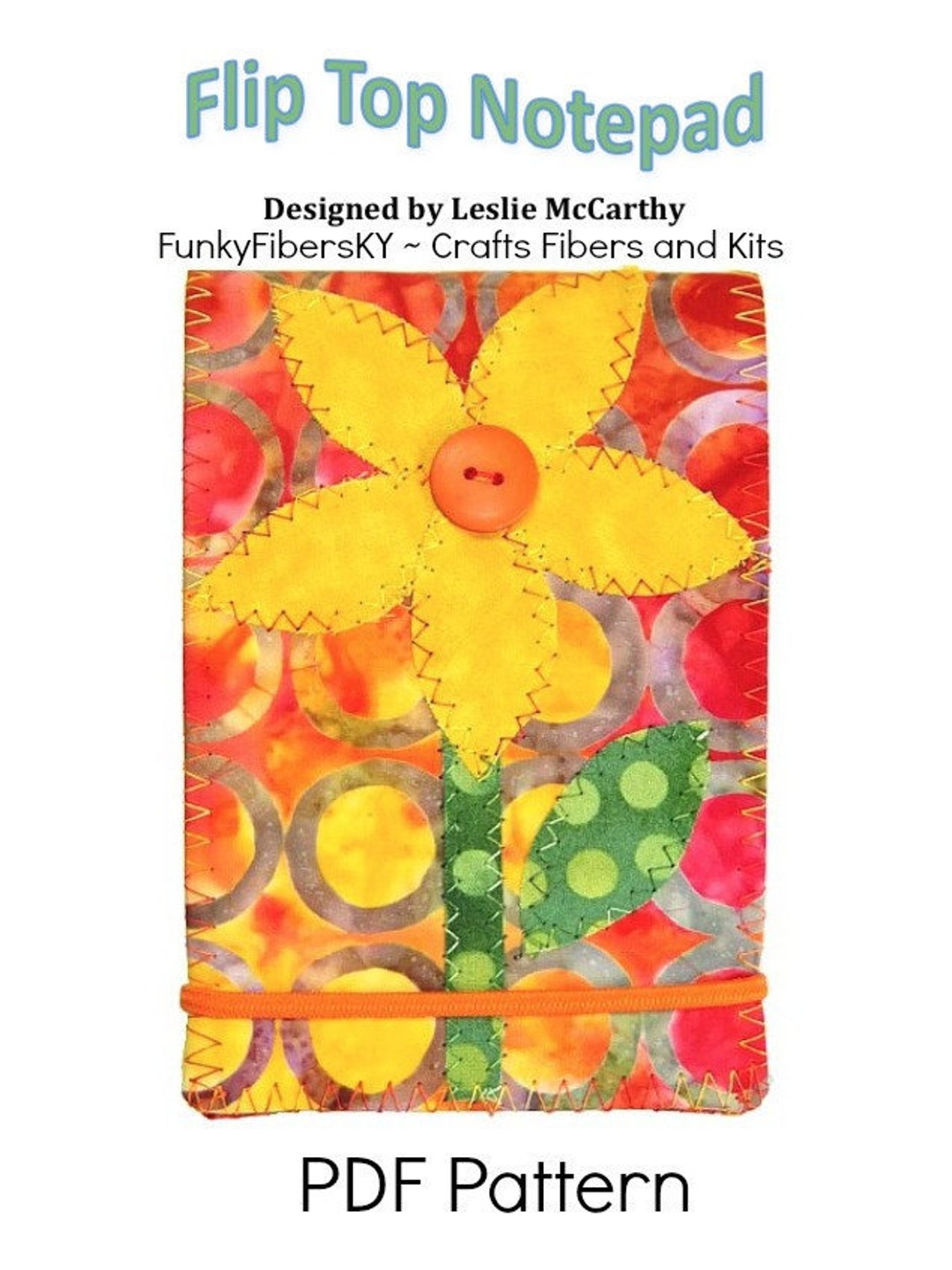 Flip Top Notepad PDF Instructions by Leslie Mccarthy Craft Fibers and
