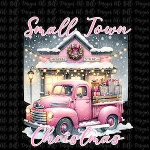 Pink Small Town Christmas PNG, Vintage Christmas PNG, Vintage Truck, Christmas Tree, small town christmas sublimation design, Trending