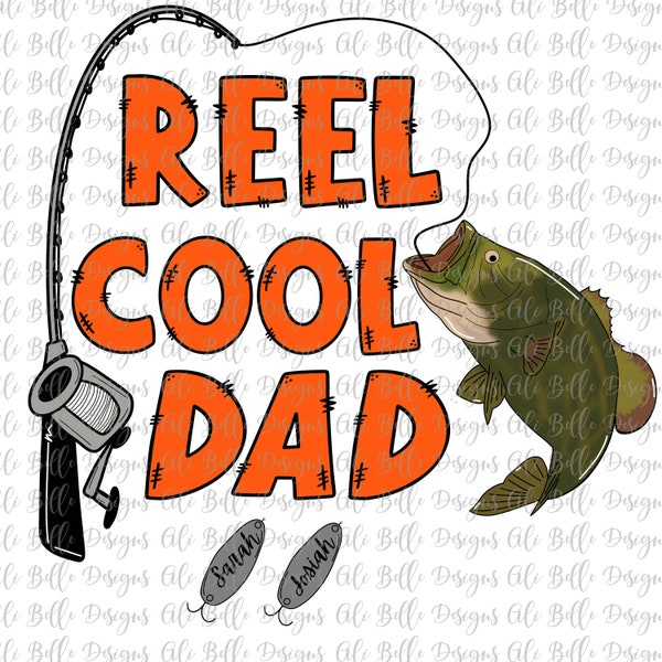 Reel Cool Dad | Sublimation Download Design| Father's Day| Father's Day PNG| Personalized| Fishing Pole| Fish| Hand Drawn| Dad Gift