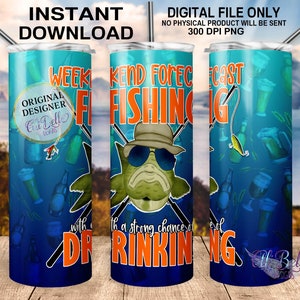 Design de copo fino de 20 onças | Sublimação de modelo de copo magro de 20 onças | Previsão de fim de semana | Pesca| Chance de beber | Dia de beber | Pais