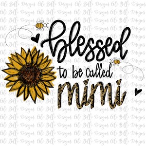 Mimi Sublimation PNG Design, gesegnet Eimi PNG, Leopard Sublimation Designs, Sonnenblume Sublimation, Bienensublimation, gesegnet genannt werden