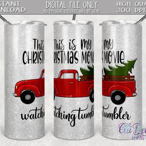 20 ounce skinny tumbler Sublimation Design Download| This is my Christmas Movie Watching | Skinny Tumbler| Digital | PNG | Christmas Tumbler