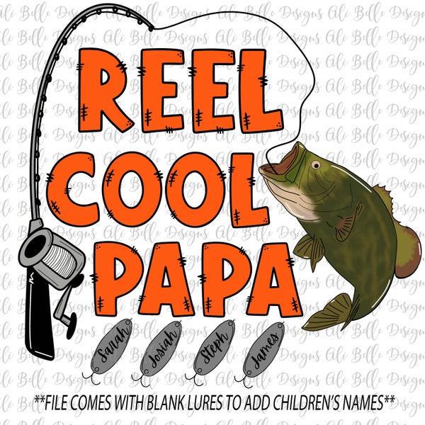 Reel Cool Papa| Sublimation Download Design| Father's Day| Father's Day PNG| Personalized| Fishing Pole| Fish| Hand Drawn|