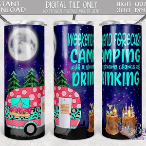 Diseño de vaso flaco de 20 oz / sublimación de plantilla de vaso flaco de 20 oz / Pronóstico de fin de semana / Camping / Consumo de azar / Bebida de día / Camper