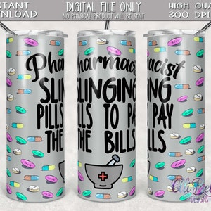 20 Unzen dünne Becher Sublimation Design Download| Slinging Pills, um die Rechnungen zu bezahlen| Apotheker| Pharmazie-Technik| Apotheke Tumbler| Geschenk| Png